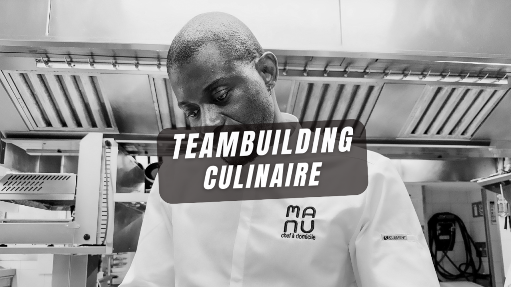 Teambuilding Atelier Top chef - MANU CHEF
